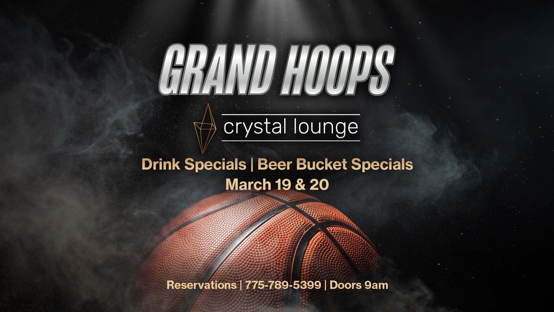 Promotion for Grand Hoops Viewing Party with drink specials for March 19 &amp; 20 at the Crystal Lounge.
