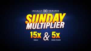 Infinity Rewards promotion for Sunday Multiplier.